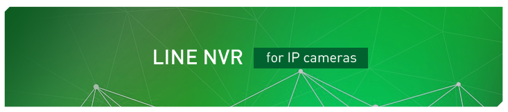 Line NVR for IP cameras